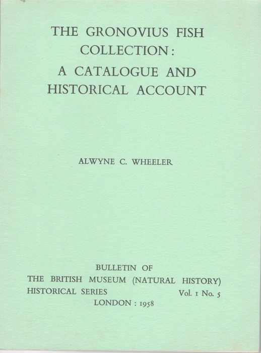 Wheeler, A.C. - The Gronovius Fish Collection: A Catalogue and Historical Account