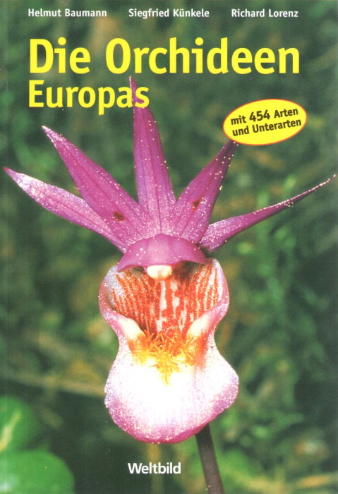 Baumann, H.; Knkele, S.; Lorenz, R. - Die Orchideen Europas mit angrenzenden gebieten