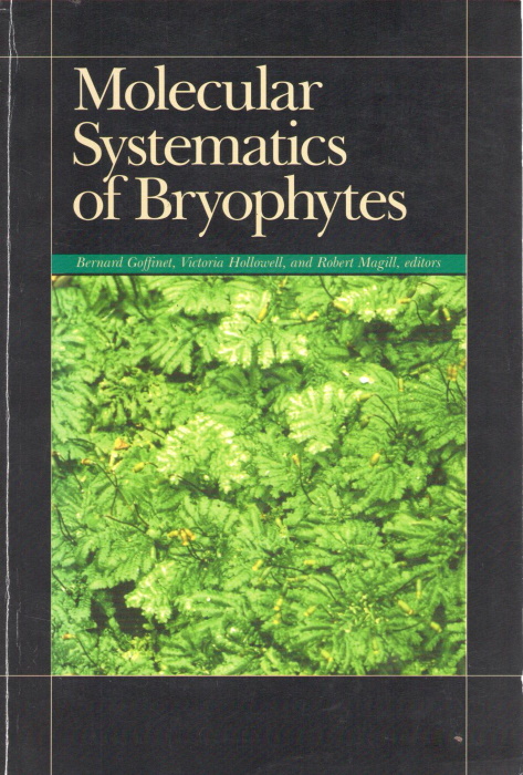 Goffinet, B.; Hallowell, V.; Magill, R. (Eds) - Molecular Systematics of Bryophytes