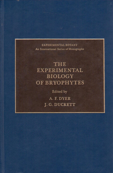 Dyer, A.F.; Duckett, J.G. (Eds) - The Experimental Biology of Bryophytes