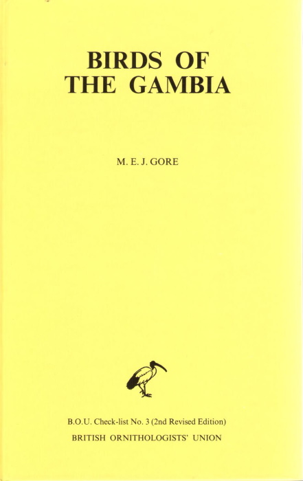 Gore, M.E.J. - Birds of the Gambia: An Annotated Check-list