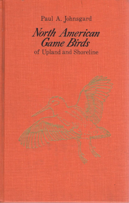 Johnsgard, P.A. - North American Game Birds of Upland and Shoreline