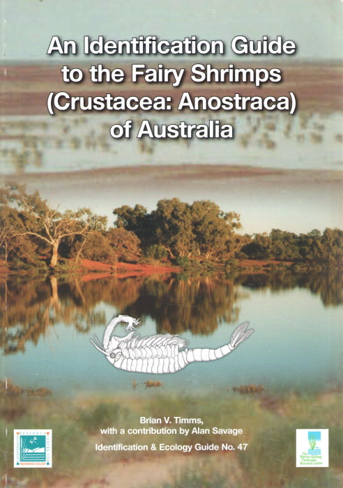 Timms, B.V.; Savage, A. - An Identification Guide to the Fairy Shrimps (Crustacea: Anostraca) of Australia