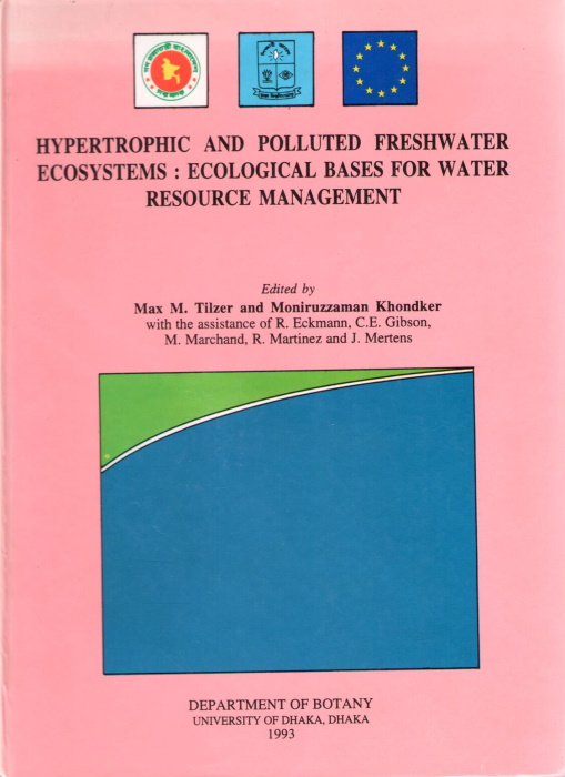 Tilzer, M.M.; Khondker, M. (Eds) - Hypertrophic and Polluted Freshwater Ecosystem: Ecological Bases for Water Resource Management