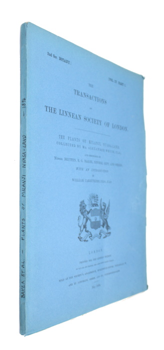 Britten, J.; Baker, E.G.; Rendle, A.B.; Gepp, A. - The Plants of Milanji, Nyasa-Land, Collected by Mr. Alexander Whyte, and described by Messrs. Britten, E. G. Baker, Rendle, Gepp, and others