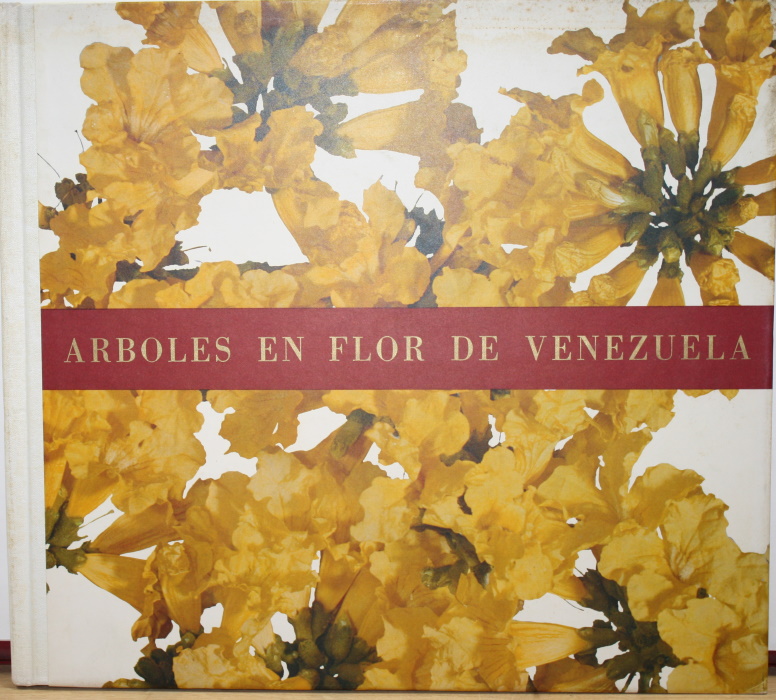 Tamayo, F.; Aparicio, A.; Maxim, P. (Illus.) - Arboles en Flor de Venezuela