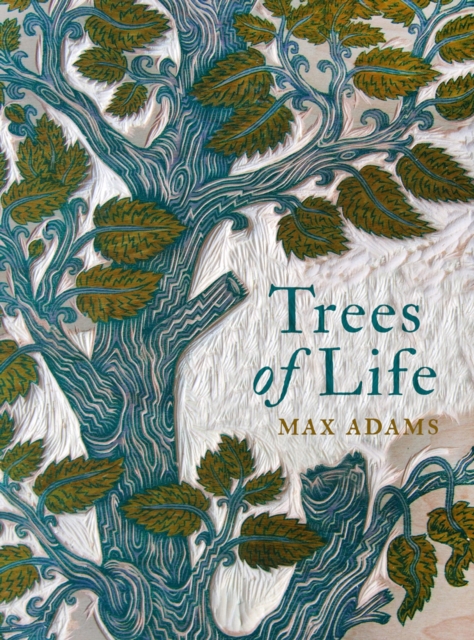 Adams, M. - Trees of Life
