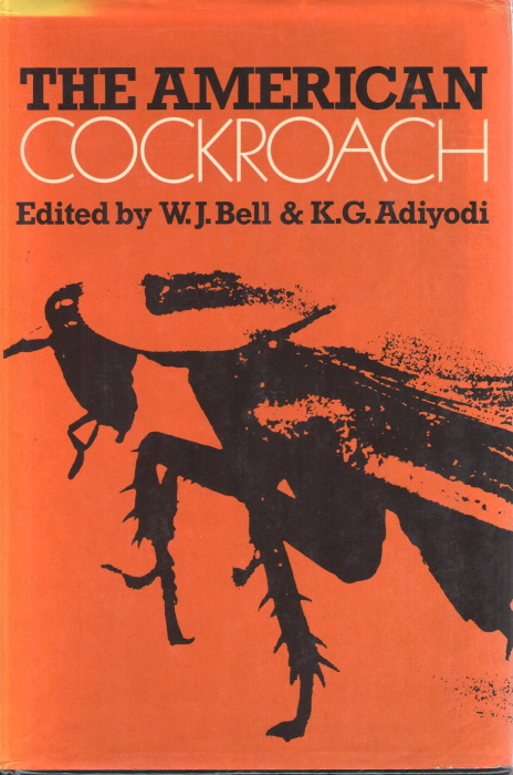 Bell W.J.; Adiyodi, K.G. (Eds) - The American Cockroach