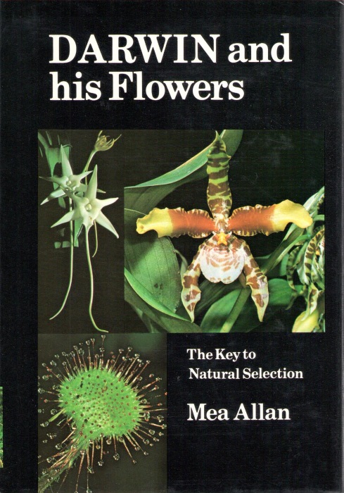 Allan, M. - Darwin and his Flowers: The Key to Natural Selection