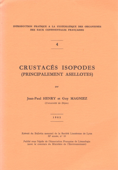 Henry, J-P.; Magniez, G. - Crustacs Isopodes (Principalement asellotes) (Introduction pratique  la systmatique des organismes des eaux continentales franaises 4)