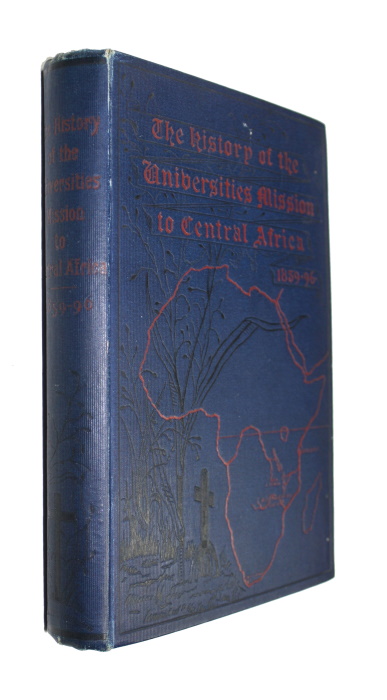 Anderson-Morshead, A.E.M. - The History of the Universities' Mission to Central Africa, 1859-1896