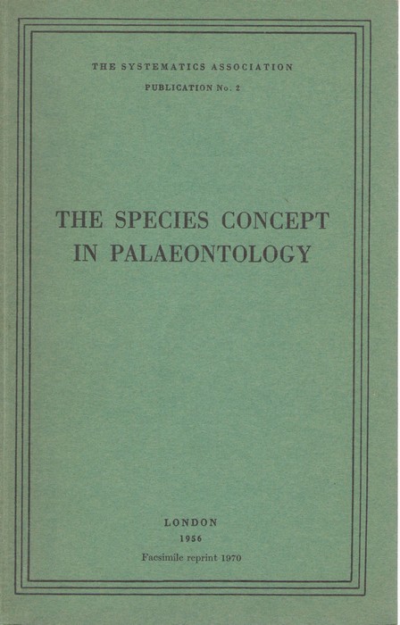 Sylvester-Bradley, P.C. (Ed.) - The Species Concept in Palaeontology