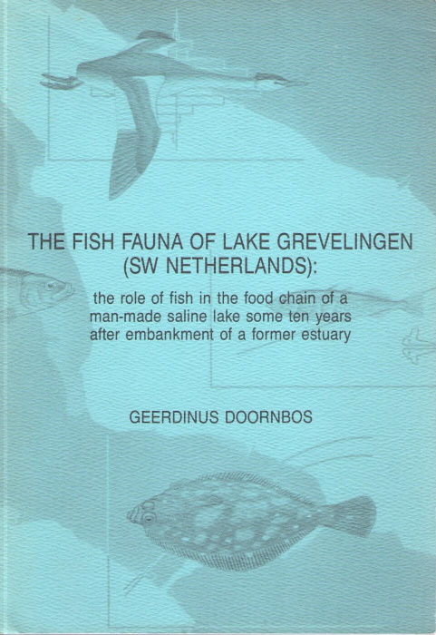 Doornbos, G. - Fish Fauna of Lake Grevelingen (SW Netherlands): The role of fish in the food chain of a man-made saline lake some ten years after embankment of a former estuary