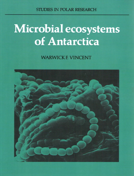 Vincent, W.F. - Microbial Ecosystems of Antarctica
