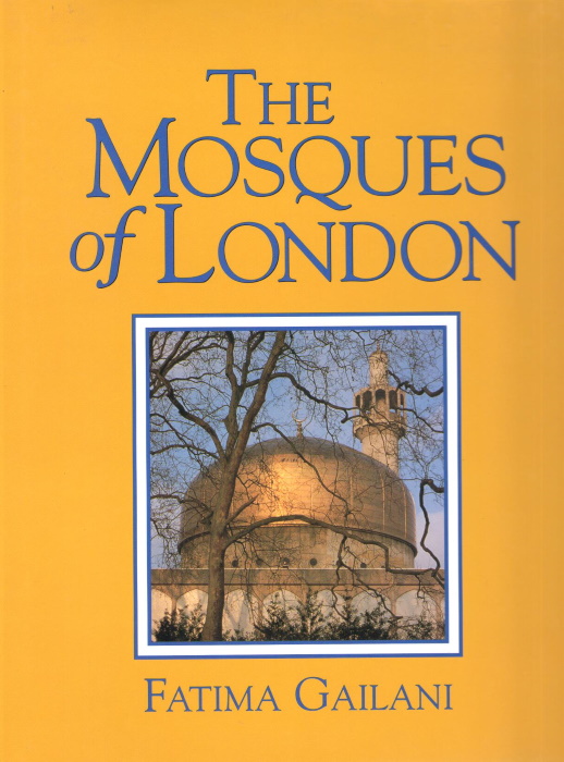 Gailani, F. - The Mosques of London