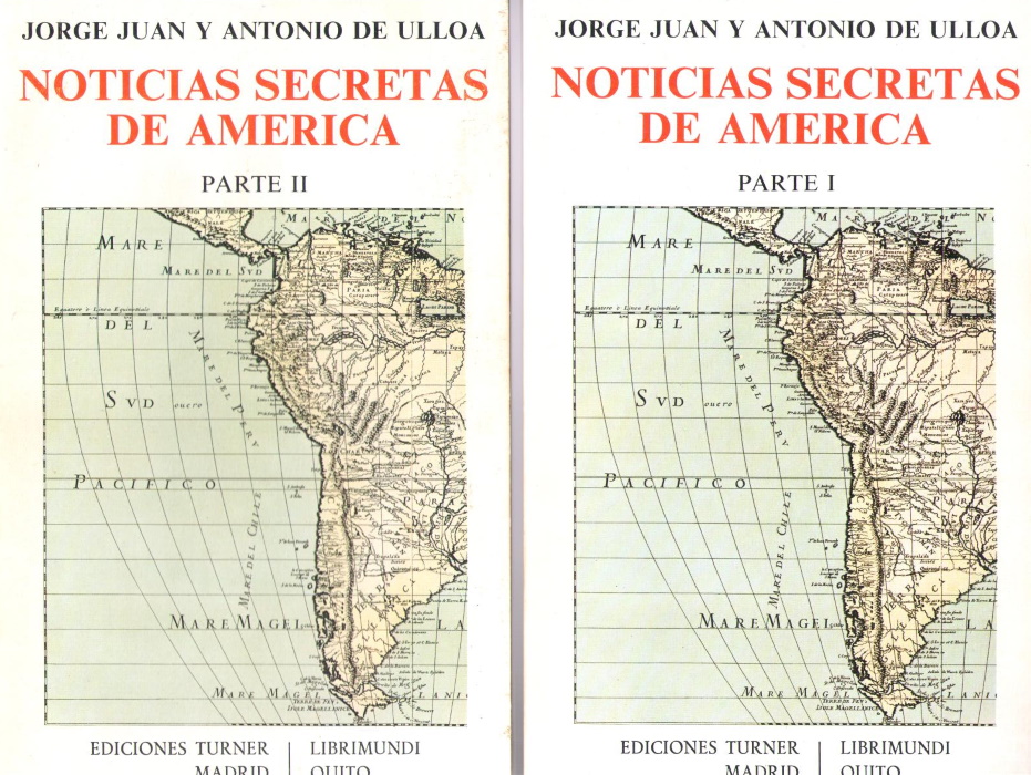  - Noticias secretas de AmericaParte 1 Sobre el estado militar y poltico de las costas del mar Pacifico; Parte 2 Sobre el gobierno, administracin de justicia, estado del clero y costumbres entre los Indos del interior