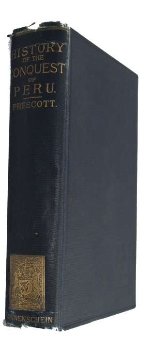 Prescott, W.H. - History of the conquest of Peru: with a prelimanary view of the civilization of the Incas