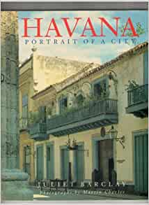Barclay, J. - Havana: Portrait of a City