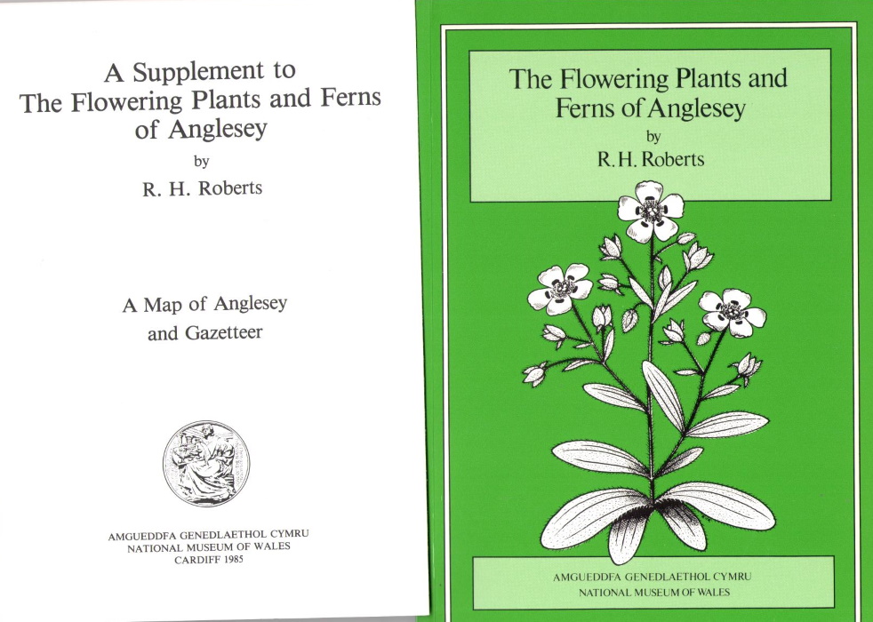 Roberts, R.H. - The flowering plants and ferns of Anglesey [and] A supplement to the flowering plants and ferns of Anglesey: A map of Anglesey and Gazetteer