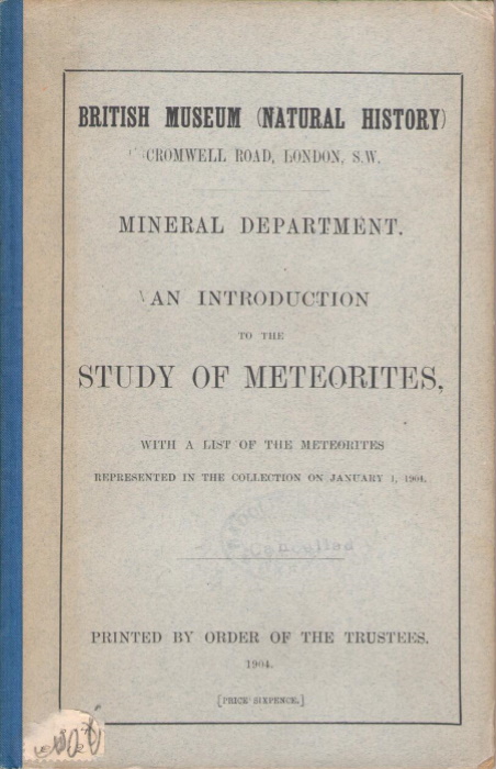 Fletcher, L. - Introduction to the Study of Meteorites, with a list of the meteorites represented in the collection on January 1, 1904