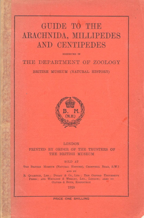  - Guide to the Arachnida, Millipedes, and Centipedes exhibited in the Department of Zoology British Museum (Natural History)