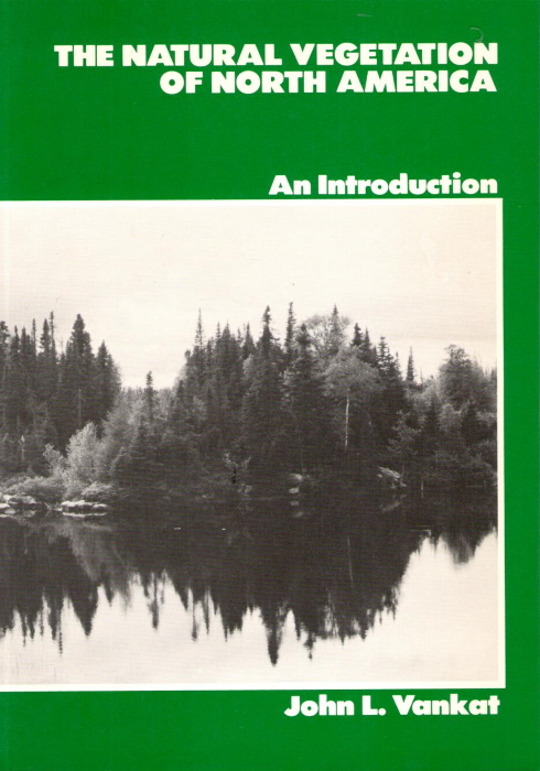 Vankat, J.L. - The Natural Vegetation of North America An Introduction