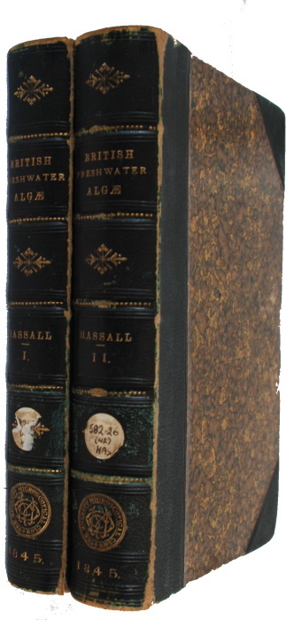 Hassall, A.H. - A History of the British Freshwater Algae. Vols I-II