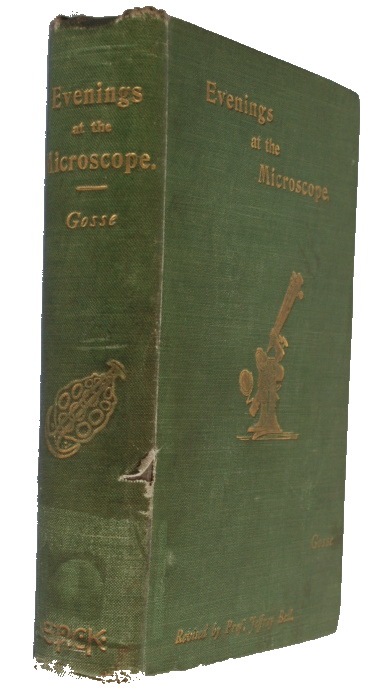 Gosse, P.H. - Evenings at the Microscope; or, researches among the minuter organs and forms of animal life