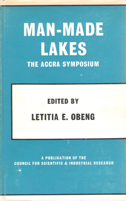 Obeng, L.E. (Ed.) - Man-made Lakes: The Accra Symposium