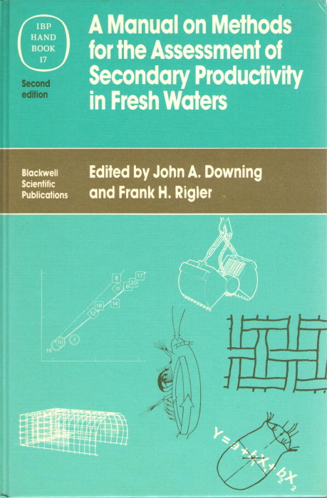 Downing, J.A.; Rigler, F.H. (Eds) - A Manual on Methods for the Assessment of Secondary Productivity in Fresh Waters