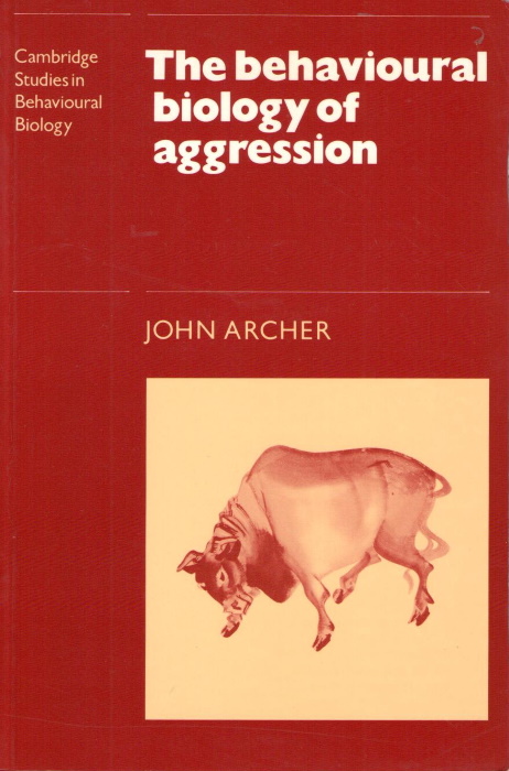 Archer, J. - The Behavioural Biology of Aggression