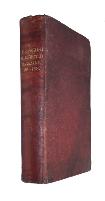 (Jefferies, Richard) - The English Illustrated Magazine [Vol. IV] 1886-1887 (including pts I + II of 'Walks in the Wheatfields')