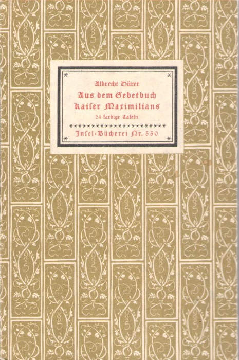 Drer, A. - Aus dem Gebetbuch Kaiser Maximilians