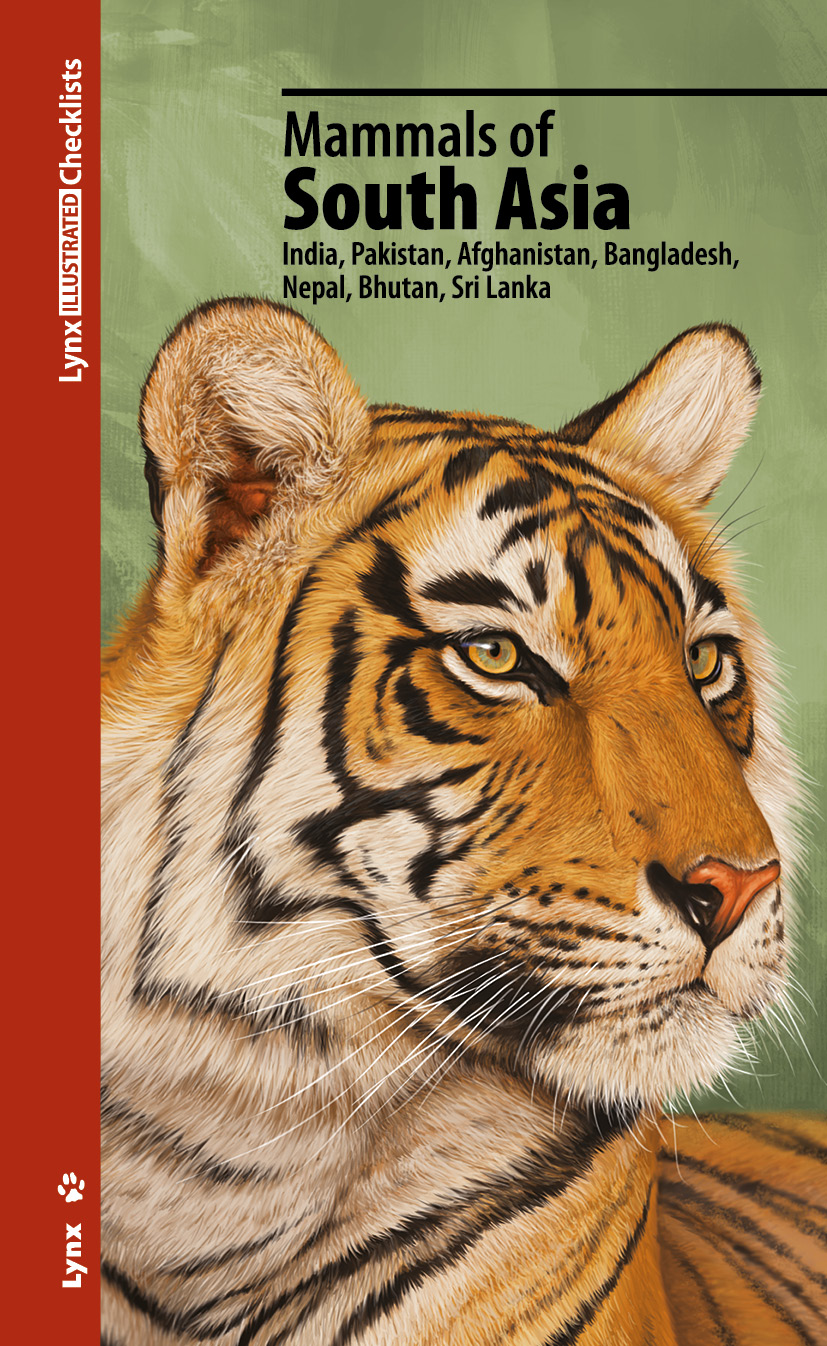 Elliott, A.; Martnez Vilalta, A. (Eds) - Mammals of South Asia: India, Pakistan, Afghanistan, Bangladesh, Nepal, Bhutan, Sri Lanka