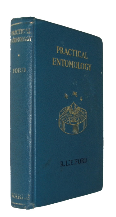 Ford, R.L.E. - Practical Entomology (Wayside & Woodland)