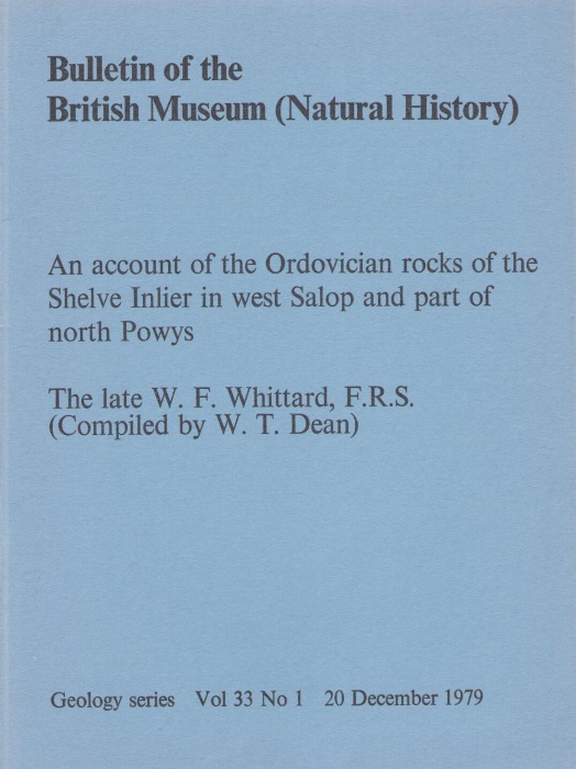 Whittard, W.F.; Dean, W.T. - An Account of the Ordovician Rocks of the Shelve Inlier in west Salop and part of north Powys
