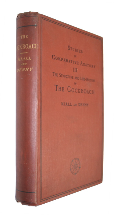 Miall, L.C; Denny, A. - The Structure and Life-History of the Cockroach (<i>Periplaneta orientalis</i>): An Introduction to the Study of Insects