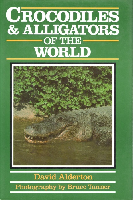 Alderton, D. - Crocodiles and Alligators of the World