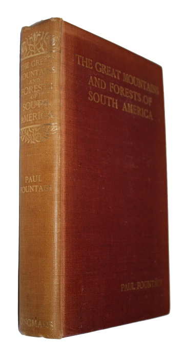 Fountain, P. - The Great Mountains and Forests of South America