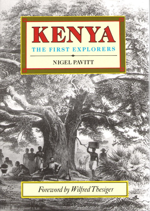 Pavitt, N. - Kenya The First Explorers