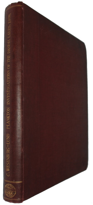 Wesenberg-Lund, C. - Plankton Investigations of the Danish Lakes: The Baltic Freshwater Plankton, its Origin and Variation