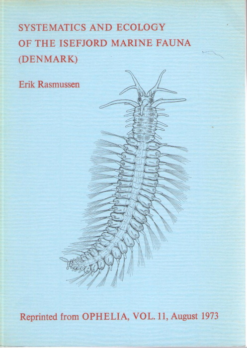 Rasmussen, E. - Systematics and Ecology of the Isefjord Marine Fauna (Denmark) With a Survey of the Eelgrass (<i>Zostera</i>) Vegetation and its Communities
