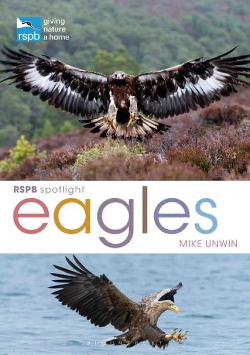 Unwin, M. - RSPB Spotlight Eagles