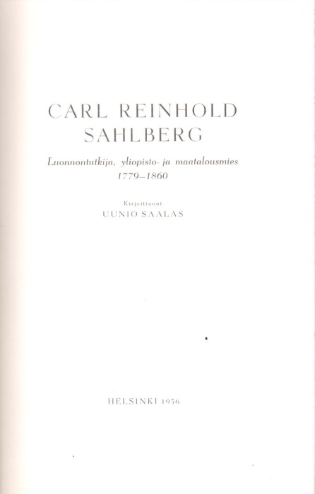 Saalas, U. - Carl Reinhold Sahlberg, Luonnontutkija, Yliopisto- Ja Maatalousmies 1779-1860