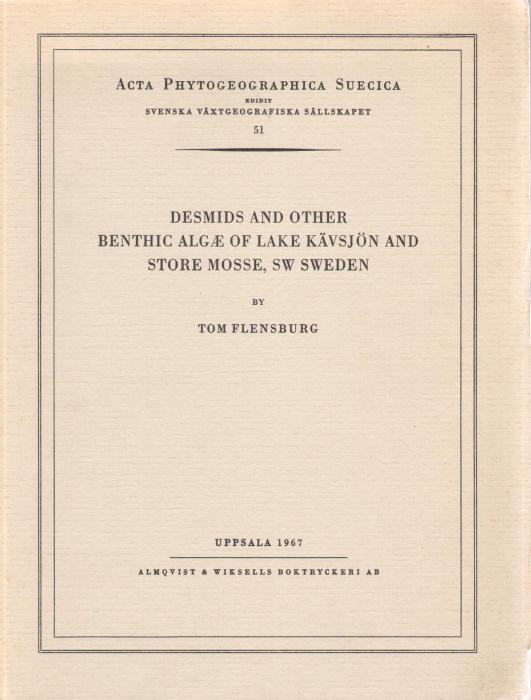 Flensburg, T. - Desmids and Other Benthic Algae of Lake Kvsjn and Store Mosse, SW Sweden