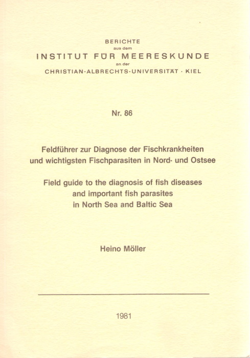 Mller, H. - Field Guide to the Diagnosis of Fish Diseases and Important Fish Parasites in North Sea and Baltic Sea/ Feldfuhrer zur Diagnose der Fischkrankheiten und wichtigsten Fischparasiten in Nord-und Ostsee