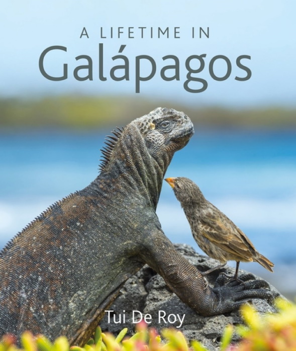 de Roy, T. - A Lifetime in Galapagos
