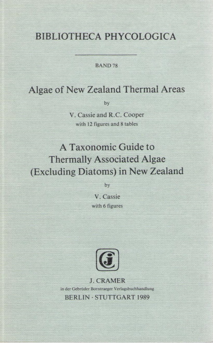 Cassie, V.; Cooper, R.C. - Algae of New Zealand Thermal Areas / A Taxonomic Guide to Thermally Associated Algae (Excluding Diatoms) in New Zealand