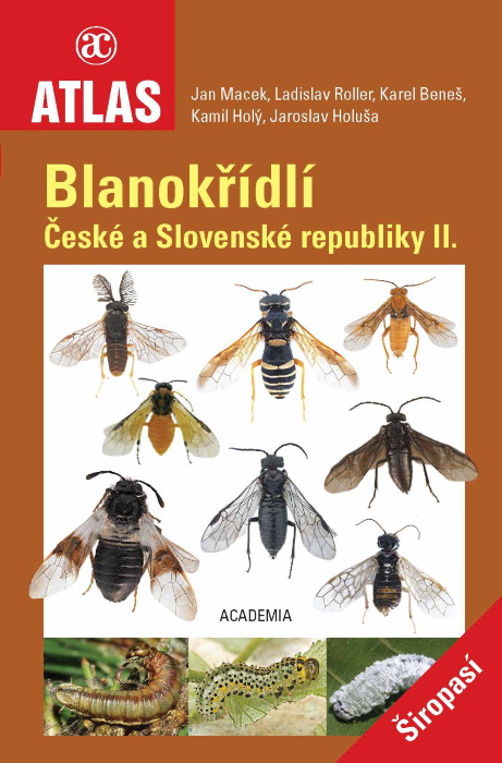 Macek, J.; Roller, L.; Benes, K.; Holy, K.; Holusa, J. - Blanokridli Ceske a Slovenske republiky II. - Symphyta. [Hymenoptera of the Czech and Slovak Republics II - Symphyta]