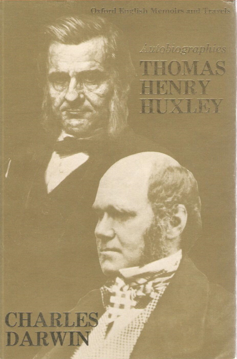 De Beer, G. (Ed.) - Autobiographies: Charles Darwin and Thomas Henry Huxley